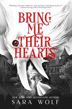 Bring Me Their Hearts - Book #1 of the Bring Me Their Hearts