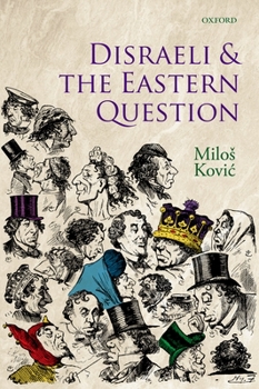 Hardcover Disraeli and the Eastern Question Book