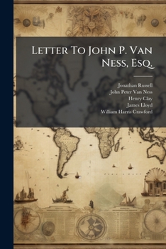 Paperback Letter To John P. Van Ness, Esq. Book