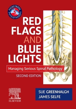 Paperback Red Flags and Blue Lights: Managing Serious Spinal Pathology Book