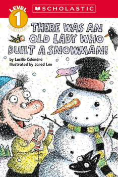 Paperback There Was an Old Lady Who Built a Snowman! (Scholastic Reader, Level 1) Book