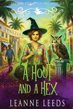 Paperback A Hoot and A Hex (The Owl Star Witch Mysteries) Book