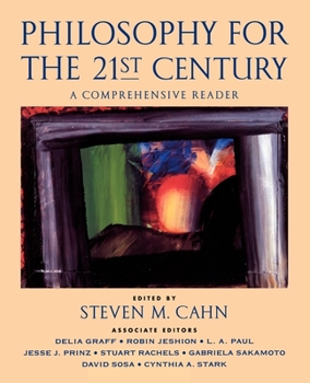 Paperback Philosophy for the 21st Century: A Comprehensive Reader Book