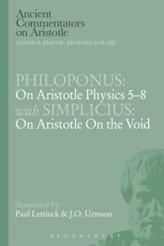 Paperback Philoponus: On Aristotle Physics 5-8 with Simplicius: On Aristotle on the Void Book