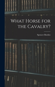 Hardcover What Horse for the Cavalry? Book