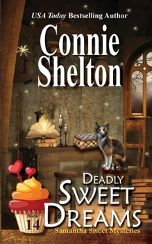 Paperback Deadly Sweet Dreams: A Sweet's Sweets Bakery Mystery Book