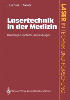 Paperback Lasertechnik in Der Medizin: Grundlagen-Systeme-Anwendungen [German] Book