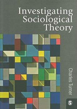 Paperback Investigating Sociological Theory Book