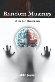 Paperback Random Musings Of The Left Hemisphere Book