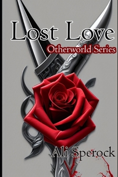 Paperback Lost Love: Otherworld Book