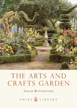 Paperback The Arts and Crafts Garden Book