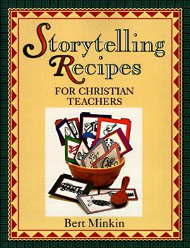 Paperback Storytelling Recipes for Christian Teachers Book