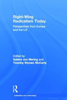 Hardcover Right-Wing Radicalism Today: Perspectives from Europe and the Us Book