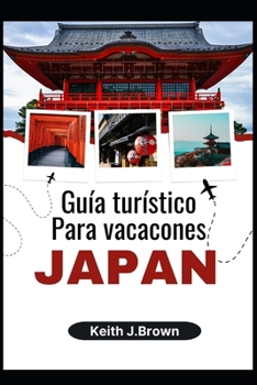 Paperback JAPÓN Guía turístico Para vacaciones 2024 [Spanish] Book