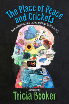 Paperback The Place of Peace and Crickets Book