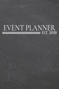 Event Planner Est. 2019: Event Planner Dot Grid Notebook, Planner or Journal | 110 Dotted Pages | Office Equipment, Supplies | Funny Event Planner Gift Idea for Christmas or Birthday