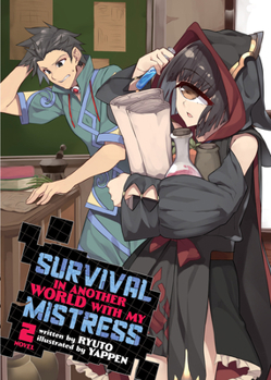 Paperback Survival in Another World with My Mistress! (Light Novel) Vol. 2 Book