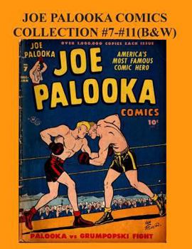 Joe Palooka Comics Collection #7 - #11 (B&W): America's Favorite Boxer - In the Army, 5 Issue Collection!