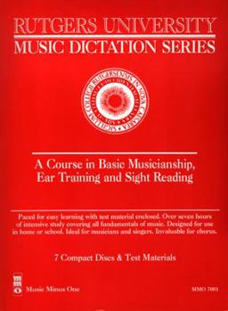 Paperback Rutgers University Music Dictation: A Course in Basic Musicianship, Ear Training and Sight Reading 7 Compact Disks & Test Materials Book