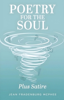 Paperback Poetry for the Soul: Plus Satire Book