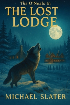 Paperback The O'Neals In The Lost Lodge Book