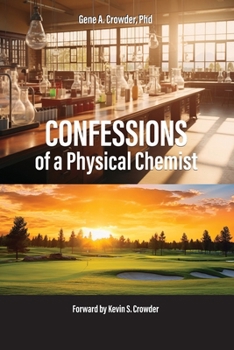 Paperback Confessions of a Physical Chemist Book