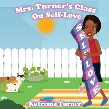 Paperback Mrs. Turner's Class On Self-Love Book