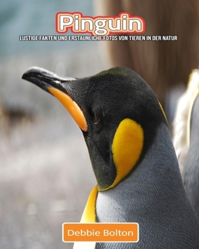 Paperback Pinguin: Lustige Fakten und erstaunliche Fotos von Tieren in der Natur [German] Book