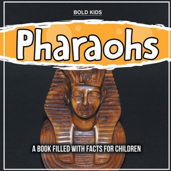 Paperback Pharaohs: A Book Filled With Facts For Children Book