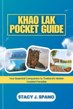 KHAO LAK POCKET GUIDEKHAO LAK POCKET GUIDE: Your Essential Companion to Thailand’s Hidden Coastal Paradise
