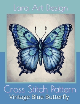 Paperback Vintage Blue Butterfly: Cross-Stitch Pattern Book