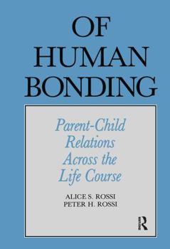 Paperback Of Human Bonding: Parent-Child Relations Across the Life Course Book