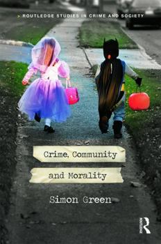 Hardcover Crime, Community and Morality Book