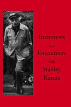 Hardcover Interviews and Encounters with Stanley Kunitz Book