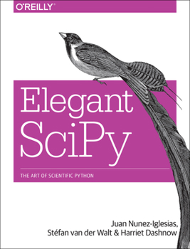 Paperback Elegant Scipy: The Art of Scientific Python Book