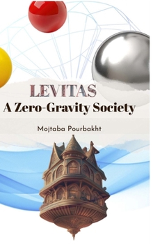 Hardcover Levitas: A Zero-Gravity Society Book