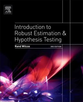 Hardcover Introduction to Robust Estimation and Hypothesis Testing (Statistical Modeling and Decision Science) Book