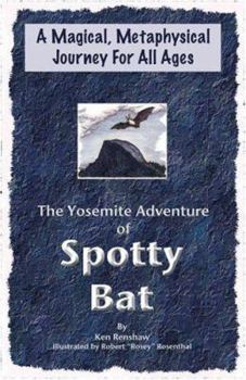 Paperback The Yosemite Adventure of Spotty Bat Book