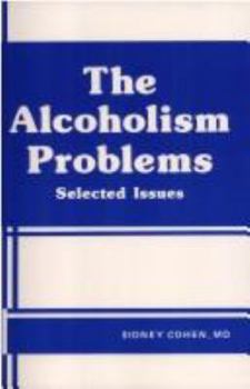 Paperback Alcoholism Problems Ppr: Selected Issues Book