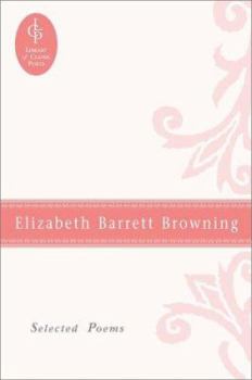 Selected Poems of Elizabeth Barrett Browning