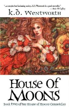 House of Moons: Book Two of The House of Moons Chronicles - Book #2 of the House of Moons Chronicles