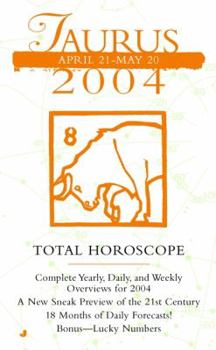 Total Horoscopes 2004: Taurus