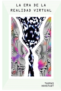 Paperback La Era de la Realidad Virtual [Spanish] Book