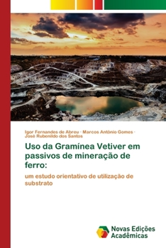 Paperback Uso da Gramínea Vetiver em passivos de mineração de ferro [Portuguese] Book