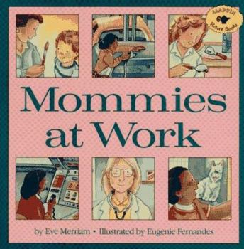 Paperback Mommies At Work (Aladdin Picture Books) Book