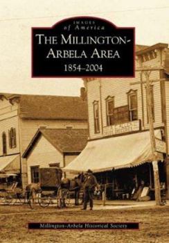 Paperback The Millington-Arbela Area 1854-2004 Book