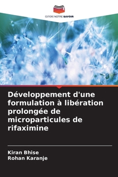 Paperback Développement d'une formulation à libération prolongée de microparticules de rifaximine [French] Book