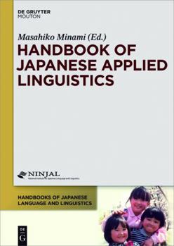 Hardcover Handbook of Japanese Applied Linguistics (Handbooks of Japanese Language and Linguistics [HJLL], 10) Book