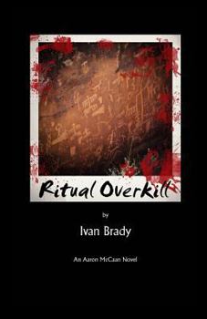 Paperback Ritual Overkill: An Aaron McCaan Novel Book