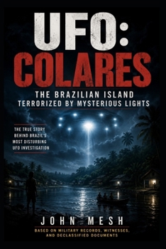 Paperback UFO: COLARES: The Brazilian Island Terrorized by Mysterious Lights Book